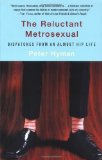 the reluctant metrosexual by Peter Hyman